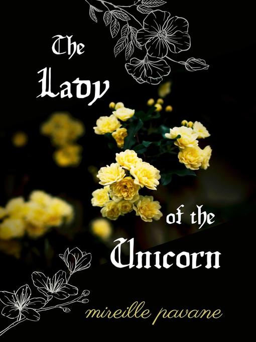 Title details for The Lady of the Unicorn by MIREILLE PAVANE - Available